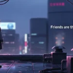 lycoris recoil -friends are thieves of time.